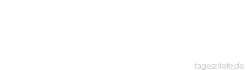 Zitat von Autor b.z.w. Quelle Rainer Maria Rilke  Das Leben und dazu eine Katze, das gibt eine unglaubliche Summe, ich schwör