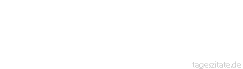 Zitat von Autor b.z.w. Quelle Rainer Maria Rilke  Wer jetzt nicht reich ist, da der Sommer geht, wird immer warten und sich nie besitzen.
 - Tageszitate