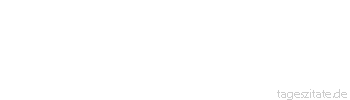 Zitat von Autor b.z.w. Quelle Hugo von Hofmannsthal Die gefährlichste Sorte von Dummheit ist ein scharfer Verstand.
 - Tageszitate