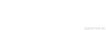 Zitat von Autor b.z.w. Quelle Hugo von Hofmannsthal Noch spür ich ihren Atem auf den Wangen: Wie kann das sein, dass diese nahen Tage fort sind, für immer fort, und ganz vergangen?
 - Tageszitate