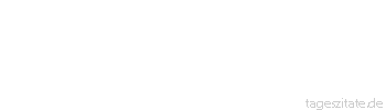 Zitat von Autor b.z.w. Quelle Johann Wolfgang von Goethe Den Teufel spürt das Völkchen nie, und wenn er sie beim Kragen hätte. - Tageszitate