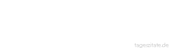 Zitat von Autor b.z.w. Quelle Hugo von Hofmannsthal Wo ist dein Selbst zu finden? Immer in der tiefsten Bezauberung, die du erlitten hast.
 - Tageszitate
