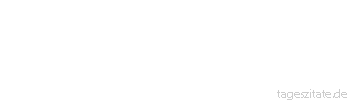 Zitat von Autor b.z.w. Quelle Immanuel Kant Die Pflicht gegen sich selbst besteht darin, dass der Mensch die Würde der Menschheit in seiner eigenen Person bewahre.
 - Tageszitate