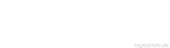 Zitat von Autor b.z.w. Quelle Immanuel Kant Drei Dinge helfen, die Mühseligkeiten des Lebens zu tragen: Die Hoffnung, der Schlaf und das Lachen
 - Tageszitate