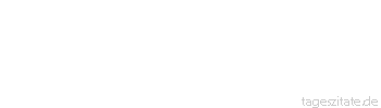 Zitat von Autor b.z.w. Quelle Immanuel Kant Es ist nur eine Religion, aber es kann vielerlei Arten des Glaubens geben.
 - Tageszitate