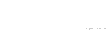 Zitat von Autor b.z.w. Quelle Immanuel Kant Je mehr du gedacht, je mehr du getan hast, desto länger hast du gelebt.
 - Tageszitate