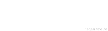 Zitat von Autor b.z.w. Quelle Ralph Waldo Emerson Der Erfolg eines Menschen ist immer im Grundgefüge seiner Persönlichkeit begründet.
 - Tageszitate
