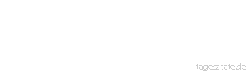 Zitat von Autor b.z.w. Quelle Ralph Waldo Emerson Gute Manieren bestehen aus lauter kleinen Opfern.
 - Tageszitate