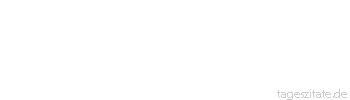 Zitat von Autor b.z.w. Quelle Ralph Waldo Emerson Versuche niemals jemanden so zu machen, wie du selbst bist.
 - Tageszitate