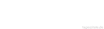 Zitat von Autor b.z.w. Quelle Jean-Jacques Rousseau Alle Empfindungen, die wir beherrschen, sind rechtmäßig, alle, die uns beherrschen, sind verbrecherisch.
 - Tageszitate