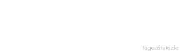 Zitat von Autor b.z.w. Quelle Johann Wolfgang von Goethe Der Undank ist immer eine Art Schw&auml;che. Ich habe nie gesehen, da&szlig; t&uuml;chtige Menschen undankbar gewesen w&auml;ren.
 - Tageszitate