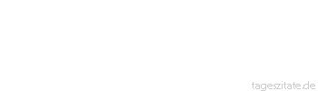 Zitat von Autor b.z.w. Quelle Jean-Jacques Rousseau Das unversch&auml;mte Wesen passt nur f&uuml;r Sklaven, die Unabh&auml;ngigkeit hat nichts Affektiertes.
 - Tageszitate