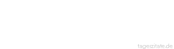 Zitat von Autor b.z.w. Quelle Jean-Jacques Rousseau Der Freundschaft Sanftmut m&auml;&szlig;igt der Liebe Ungest&uuml;m.
 - Tageszitate