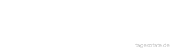 Zitat von Autor b.z.w. Quelle Jean-Jacques Rousseau Der Moral Gesetze h&auml;ngen nicht von den Gebr&auml;uchen der V&ouml;lker ab.
 - Tageszitate