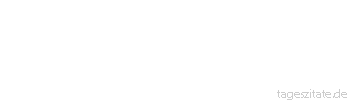 Zitat von Autor b.z.w. Quelle Jean-Jacques Rousseau Der Widerwille gegen alles, was unsere Freuden stört und bekämpft, ist eine natürliche Regung.
 - Tageszitate