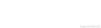 Zitat von Autor b.z.w. Quelle Jean-Jacques Rousseau Die Natur betr&uuml;gt uns nie. Wir sind es immer, die wir uns selbst betr&uuml;gen.
 - Tageszitate