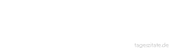 Zitat von Autor b.z.w. Quelle Jean-Jacques Rousseau Die Natur, sagt man, ist nur die Gewohnheit. Was hei&szlig;t das? Gibt es nicht Gewohnheiten, die man blo&szlig; durch Zwang annimmt und die niemals die Natur ersticken?
 - Tageszitate