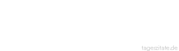 Zitat von Autor b.z.w. Quelle Jean-Jacques Rousseau Galanterie und Aufmerksamkeiten gelten bei ihnen mehr als Liebe.
 - Tageszitate