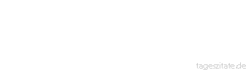 Zitat von Autor b.z.w. Quelle Jean-Jacques Rousseau Ich habe oftmals gedacht, dass man, wenn man das Gl&uuml;ck der Liebe in der Ehe verl&auml;ngern k&ouml;nnte, das Paradies auf Erden haben w&uuml;rde. Dies ist bisher noch niemals vorgekommen.
 - Tageszitate