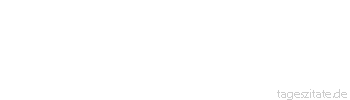 Zitat von Autor b.z.w. Quelle Jean-Jacques Rousseau Ich wei&szlig; nicht, wozu unsere Katechismen am ehesten f&uuml;hren, zur Gottlosigkeit oder zum Fanatismus, ich wei&szlig; aber wohl, dass sie notwendig das eine oder das andere tun.
 - Tageszitate