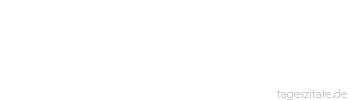 Zitat von Autor b.z.w. Quelle Jean-Jacques Rousseau Ich will genie&szlig;en, und du willst lieben. Ich bin au&szlig;er mir vor Leidenschaft, du aber liebst.
 - Tageszitate