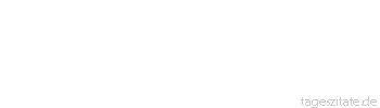 Zitat von Autor b.z.w. Quelle Jean-Jacques Rousseau Kann es da jemals Gl&uuml;ck geben, wo nichts als Schande und Reue herrscht?
 - Tageszitate