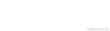Zitat von Autor b.z.w. Quelle Jean-Jacques Rousseau Lass uns gl&uuml;cklich und arm sein, oh, welche Sch&auml;tze werden wir uns dann erworben haben!
 - Tageszitate