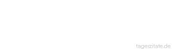 Zitat von Autor b.z.w. Quelle Jean-Jacques Rousseau Man folgt seinem Herzen, und alles ist geschehen.
 - Tageszitate