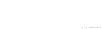 Zitat von Autor b.z.w. Quelle Jean-Jacques Rousseau Man &uuml;bt sich im Sehen wie im Empfinden, oder vielmehr ist ein scharfes Auge nichts als ein z&auml;rtliches, feines Gef&uuml;hl.
 - Tageszitate