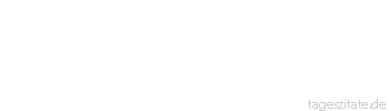 Zitat von Autor b.z.w. Quelle Jean-Jacques Rousseau Niemals sind die B&ouml;sen zu etwas Gutem gut, es mag sein, was es wolle.
 - Tageszitate
