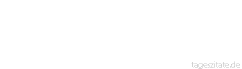 Zitat von Autor b.z.w. Quelle Jean-Jacques Rousseau So bin ich denn nun allein auf Erden, ohne Bruder, ohne N&auml;chsten, ohne Freund, &uuml;berlassen meiner eigenen Gesellschaft.
 - Tageszitate