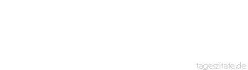 Zitat von Autor b.z.w. Quelle Jean-Jacques Rousseau &Uuml;berall, wo Fremde selten sind, werden sie gut aufgenommen.
 - Tageszitate