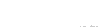 Zitat von Autor b.z.w. Quelle Jean-Jacques Rousseau Um eine junge Person folgsam zu machen, muss man sie nicht ungl&uuml;cklich machen, um sie sittsam zu machen, muss man sie nicht abstumpfen.
 - Tageszitate