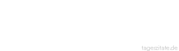Zitat von Autor b.z.w. Quelle Johann Wolfgang von Goethe Gegner glauben uns zu widerlegen, wenn sie ihre Meinung wiederholen und auf die unsrige nicht achten.
 - Tageszitate