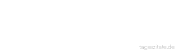 Zitat von Autor b.z.w. Quelle Jean-Jacques Rousseau Was hilft das Schweigen, wenn das Gewissen schreit?
 - Tageszitate