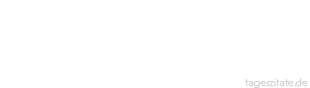 Zitat von Autor b.z.w. Quelle Jean-Jacques Rousseau Was sind es f&uuml;r Geheimnisse, die eine Mutter nicht wissen darf?
 - Tageszitate