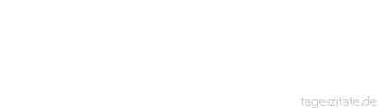 Zitat von Autor b.z.w. Quelle Jean-Jacques Rousseau Willst du dich in Abhängigkeit von Menschen begeben, die du verachtest?
 - Tageszitate