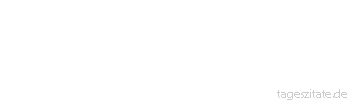 Zitat von Autor b.z.w. Quelle Heinrich von Kleist Dem Durstigen kommt es, als solchem, auf die Schale nicht an, sondern auf die Früchte, die man ihm darin bringt.
 - Tageszitate