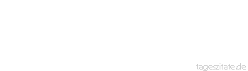 Zitat von Autor b.z.w. Quelle Heinrich von Kleist Der Deutsche spricht mit Verstand, der Franzose mit Witz.
 - Tageszitate