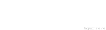 Zitat von Autor b.z.w. Quelle Johann Wolfgang von Goethe Im Deutschen l&uuml;gt man, wenn man h&ouml;flich ist.
 - Tageszitate