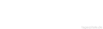 Zitat von Autor b.z.w. Quelle Heinrich von Kleist Der Tugend folgt die Belohnung, dem Laster die Strafe.
 - Tageszitate