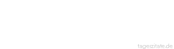 Zitat von Autor b.z.w. Quelle Heinrich von Kleist Ein Aprilmonat kann kaum so schnell mit der Witterung wechseln, als die Franzosen mit der Kleidung.
 - Tageszitate