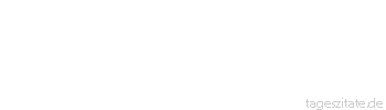Zitat von Autor b.z.w. Quelle Heinrich von Kleist Ein freier, denkender Mensch bleibt da nicht stehen, wo der Zufall ihn hinstößt, oder wenn er bleibt, so bleibt er aus Gründen, aus Wahl des Bessern.
 - Tageszitate