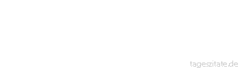 Zitat von Autor b.z.w. Quelle Heinrich von Kleist Ein Reisender, der das Ziel seiner Reise und den Weg zu seinem Ziele kennt, hat einen Reiseplan. Was der Reiseplan dem Reisenden ist, ist der Lebensplan dem Menschen.
 - Tageszitate