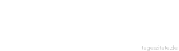 Zitat von Autor b.z.w. Quelle Heinrich von Kleist Jede erste Bewegung, alles Unwillk&uuml;rliche, ist sch&ouml;n, und schief und verschroben alles, sobald es sich selbst begreift. O der Verstand! Der ungl&uuml;ckselige Verstand!
 - Tageszitate