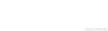 Zitat von Autor b.z.w. Quelle Heinrich von Kleist Jede Minute, jeder Mensch, jeder Gegenstand kann dir eine n&uuml;tzliche Lehre, wenn du sie nur zu entwickeln verstehst.
 - Tageszitate