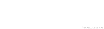 Zitat von Autor b.z.w. Quelle Johann Wolfgang von Goethe Jede gro&szlig;e Idee, sobald sie in Erscheinung tritt, wirkt tyrannisch.
 - Tageszitate