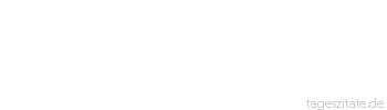 Zitat von Autor b.z.w. Quelle Heinrich von Kleist Keine Tugend ist weiblicher als Duldsamkeit bei den Fehlern andrer.
 - Tageszitate