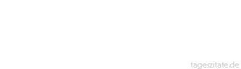 Zitat von Autor b.z.w. Quelle Heinrich von Kleist K&uuml;nste und Wissenschaften, wenn sie sich selbst nicht helfen, so hilft ihnen kein K&ouml;nig auf.
 - Tageszitate
