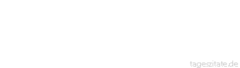 Zitat von Autor b.z.w. Quelle Heinrich von Kleist Man muss sich die Tugend so leicht machen wie m&ouml;glich.
 - Tageszitate